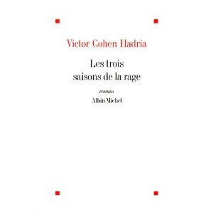 Les trois saisons de la rage, de Victor Cohen Hadria