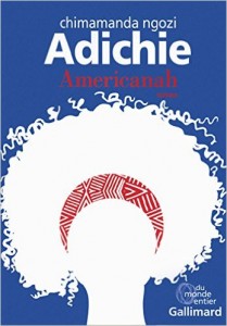 Americanah  -  Chimamanda ngozi Adichie