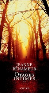 Otages intimes  –  Jeanne Benameur